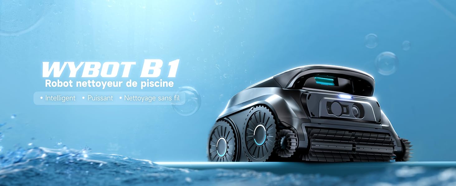 Le texte indique « WYBOT B1 ». L'image du produit montre un appareil de nettoyage robotique noir et bleu à la surface de l'eau avec des effets de vagues sur fond bleu.