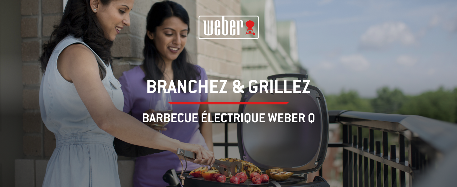 Le texte indique « BRANCHEZ & GRILLEZ » et « BARBECUE ÉLECTRIQUE WEBER Q ». Scène de grillades en plein air montrant un grill électrique avec des aliments en cours de préparation.