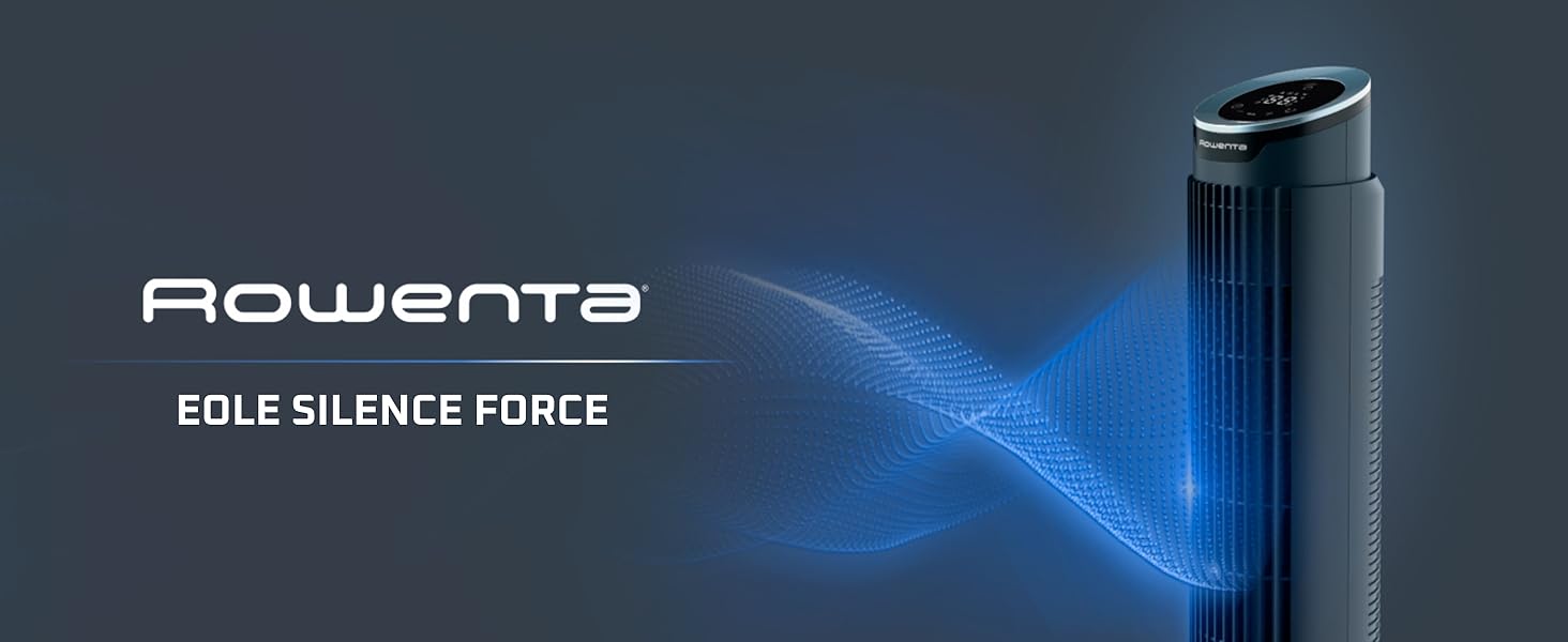 Le texte se lit comme suit : « ROWENTA EOLE SILENCE FORCE ». Image marketing montrant un ventilateur de tour sombre avec un effet de lumière bleue émanant de son côté sur fond sombre.
