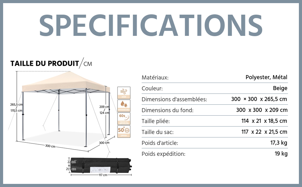 Spécifications du produit pour un grand auvent extérieur. Les dimensions sont de 300 x 300 x 265,5 cm, en polyester et métal, pesant 17,3 kg. Comprend un sac de transport.