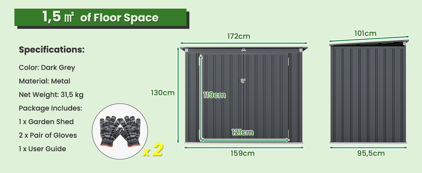 : surface au sol de 1,5 m², dimensions 172 x 130 x 95,5 cm. Le forfait comprend un cabanon, des gants et un guide d'utilisation. Poids net 31,6 kg.