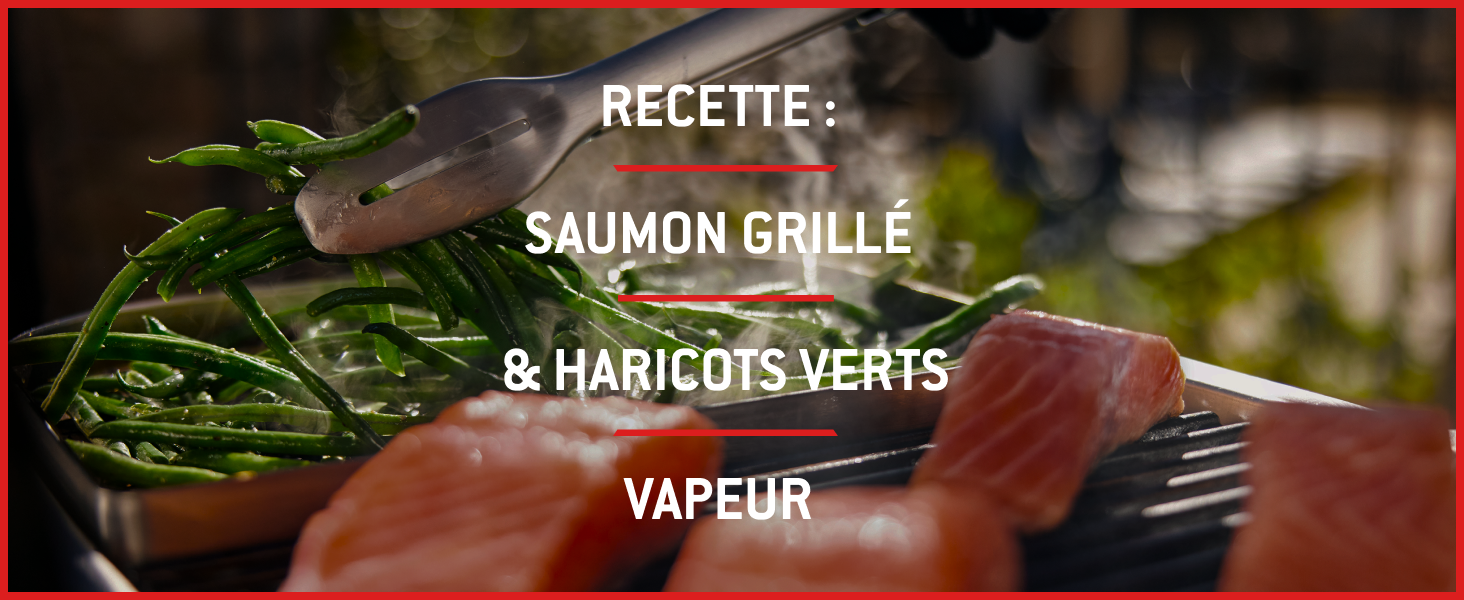 Le texte se lit comme suit : « RECETTE : », « SAUMON GRILLE », « & HARICOTS VERTS », « VAPEUR ». Démonstration culinaire montrant la préparation du saumon et des haricots verts.