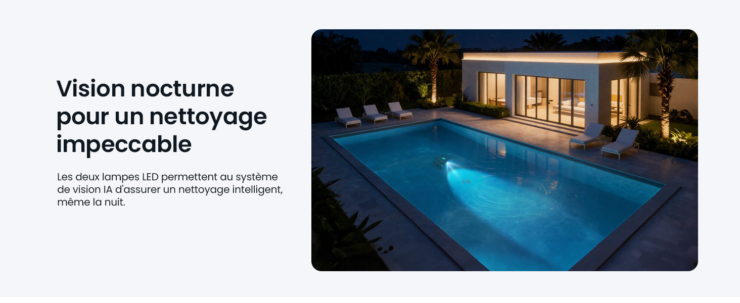 Le texte indique « Vision nocturne pour un nettoyage impeccable ». Vue nocturne de la piscine illuminée avec éclairage bleu.