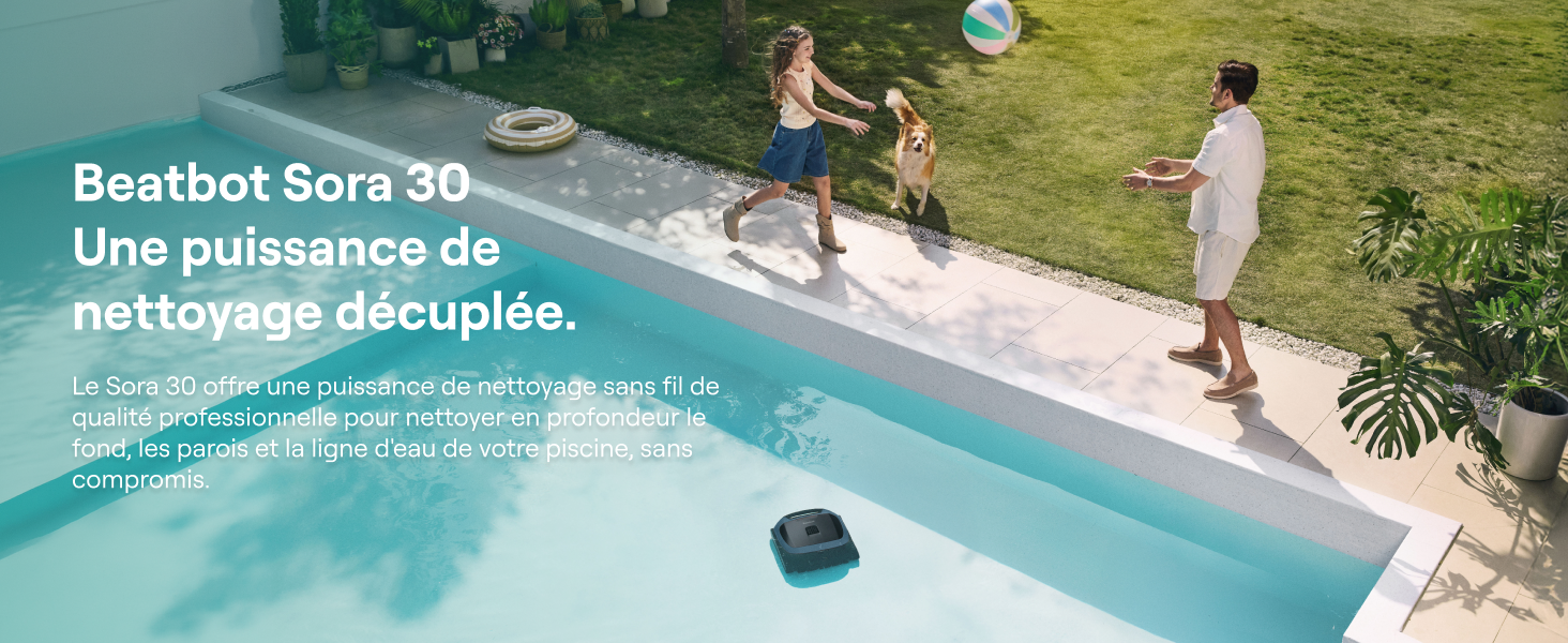 Le texte se lit comme suit : « Beatbot Sora 30 Une puissance de nettoyage décuplée ». Démonstration d'un robot de nettoyage de piscine avec des personnes au bord de la piscine.