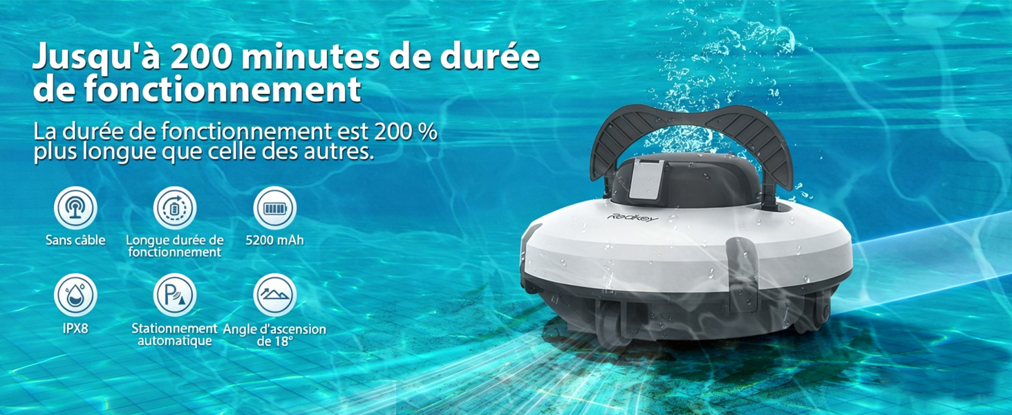 Le texte indique « Jusqu'à 200 minutes de durée de fonctionnement » (Jusqu'à 200 minutes de fonctionnement). Nettoyeur de piscine robotique blanc dans l'eau de la piscine avec les icônes de fonction affichées ci-dessous.