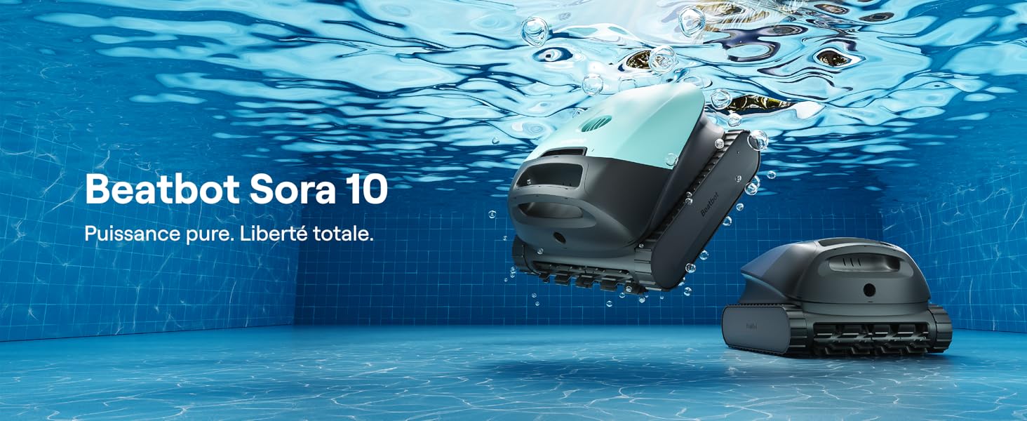 Le texte indique « Beatbot Sora 10 » avec le sous-titre « Performance aqua ». Rétablir les totaux. » Appareil robotique de nettoyage de piscine sous-marine représenté en eau bleue avec plusieurs unités visibles.