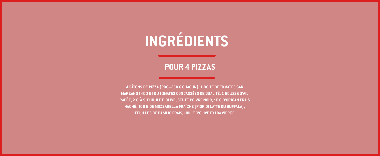 Le texte indique « INGRÉDIENTS POUR 4 PIZZAS » avec des instructions de recette en français sur fond rose/corail avec du texte blanc.