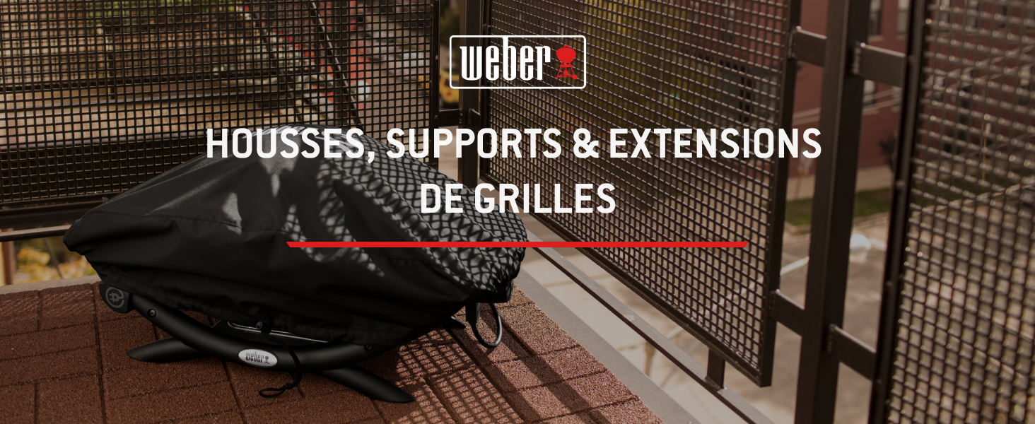 Le texte indique « WEBER » et « HOUSSES, SUPPORTS & EXTENSIONS DE GRILLES ». L'image montre l'affichage de l'équipement de barbecue extérieur et des accessoires.