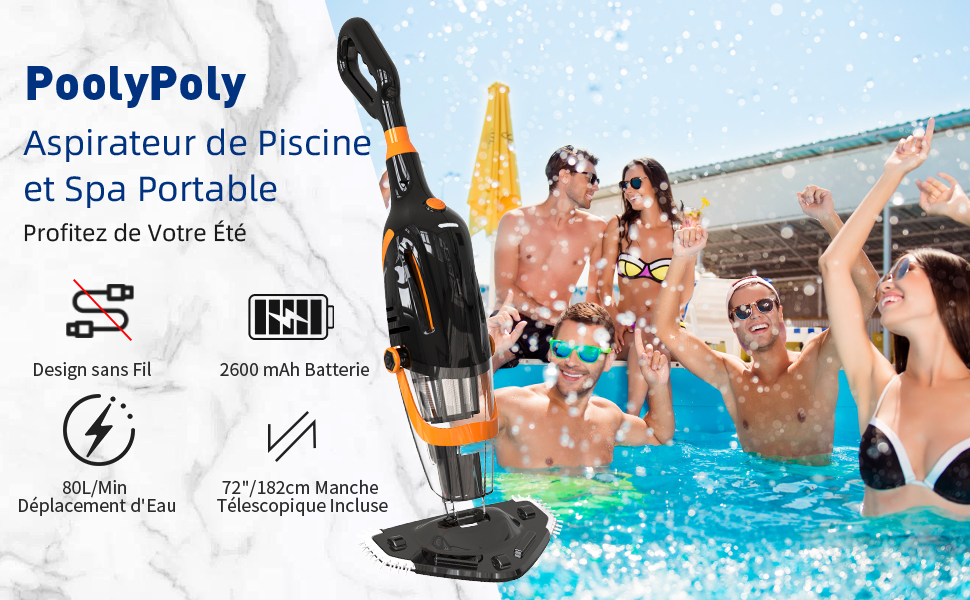 Le texte indique « PoolyPoly Aspirateur de piscine et spa portable » montrant un aspirateur de piscine avec des spécifications, notamment une batterie de 2 000 mAh et des démonstrations d'utilisation dans les paramètres de la piscine.