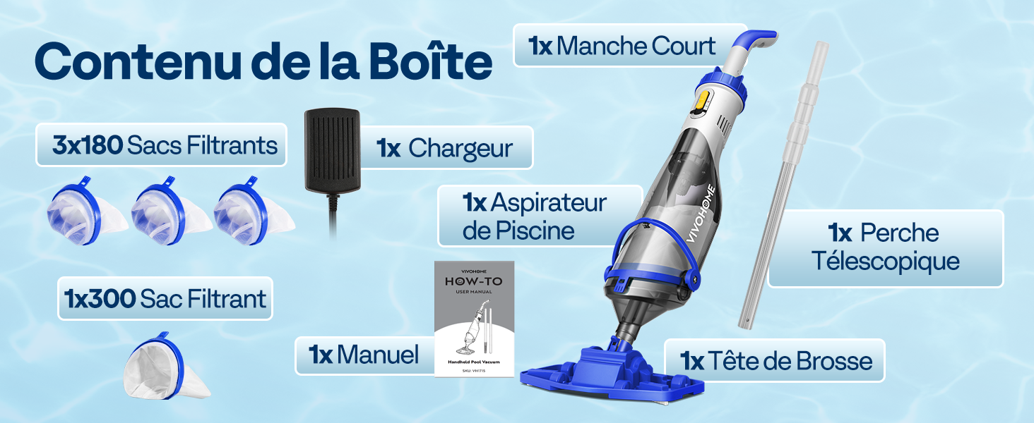 Le texte indique « Contenu de la boîte ». Schéma du contenu de la boîte du produit français montrant 3 x 90° Sacs Filtrants, le Chargeur, le Connecteur de Piscine, le Manche, le Perche Télescopique, le Filtre de Bronze.